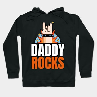 Daddy Rocks Hoodie